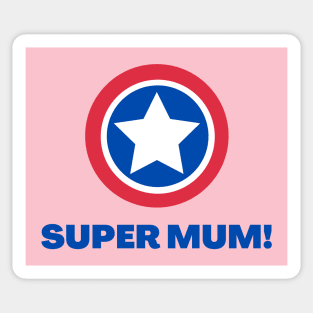 Super Mum - New Mum Gifts Sticker